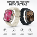 Smartwatch AMOLED HK10 ULTRA3 - Maxi Accesorios México